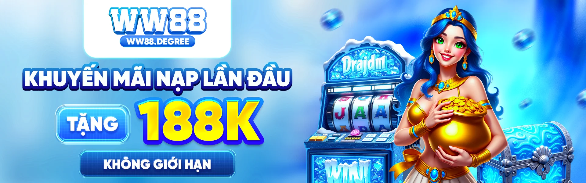 Banner1 WW88 Nạp lần đầu tặng 188k
